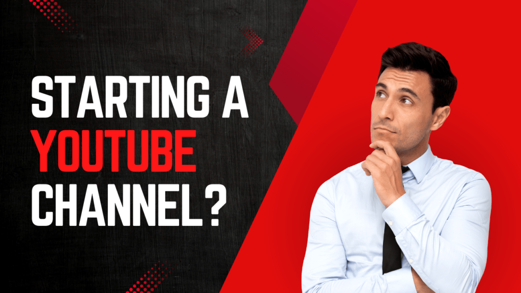 Starting A YouTube channel? Here Is All You Need To Know