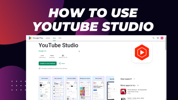 How To Use YouTube Studio: A Comprehensive Tour By A Monetized YouTuber ...